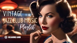 Vintage Jazz Club Music Playlist  1940s songs [upl. by Oizirbaf]