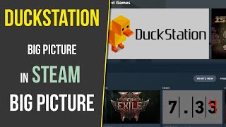 Start DuckStation in Big Picture Fullscreen mode on Steam Non Steam Game [upl. by Ramberg]