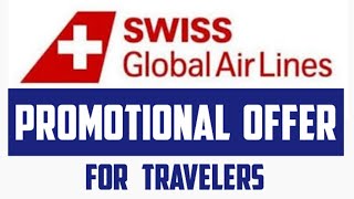 Swiss Airways promotional offer for travelers booking flights from Canada to Europe [upl. by Eiboj]