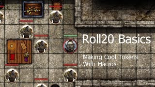 Roll20 Basics  Episode 2  Making Cool tokens with Macros [upl. by Ennairda285]