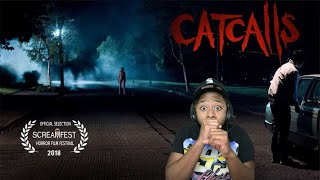 CATCALLING GONE WRONG Short Horror Film quotCatCallsquot [upl. by Khalsa]