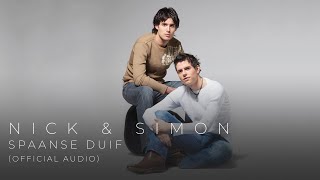 Nick amp Simon  Spaanse Duif Official Audio [upl. by Tien]