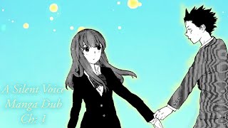 A Silent Voice Manga Dub Episode 1 [upl. by Meedan743]