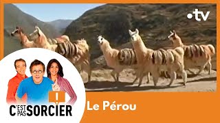 Pérou  à la découverte des Andes  Cest pas sorcier Intégrale [upl. by Cock]