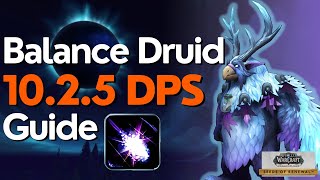 Balance Druid 1025 Beginner Guide for Raid amp M [upl. by Mano]