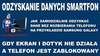 Jak odzyskać dane ze Smartfona z uszkodzonym ekranem i dotykiem oraz włączoną blokadą ekranową [upl. by Schober]