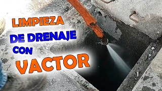 ► Limpieza y DESAZOLVE de DRENAJES con VACTOR en Tuberias Alcantarillas y Coladeras [upl. by Jezabelle]