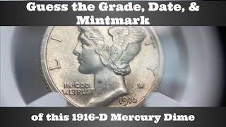 Guess the Grade Date amp Mintmark of this 1916D Mercury Dime [upl. by Evelunn]