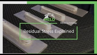 MELD Residual Stress Explained [upl. by Ahtis189]