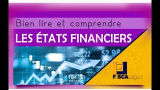 COMMENT LIRE ET COMPRENDRE SES ETATS FINANCIERS [upl. by Qulllon]