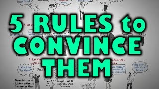 How to Change Someone’s Mind  5 Rules to Follow [upl. by Edora]