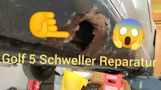 Golf 5 Schweller Reparatur ‼️😱☝️ [upl. by Aikas]