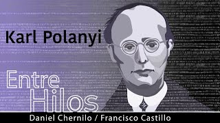 Entre Hilos Karl Polanyi quotLa gran transformaciónquot [upl. by Katzen]