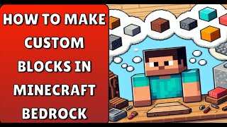 StepbyStep Guide to Making Custom Blocks in Minecraft Bedrock SUPER EASY [upl. by Moth196]