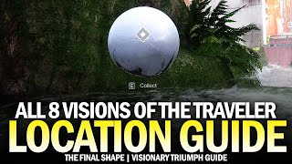 All 8 Visions of the Traveler Location Guide Visionary Triumph Guide Destiny 2 [upl. by Nytsyrk640]