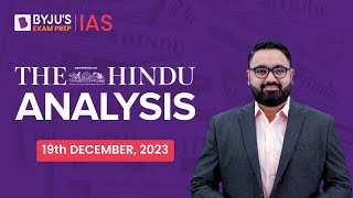 The Hindu Newspaper Analysis  19th December 2023  Current Affairs Today  UPSC Editorial Analysis [upl. by Miehar48]