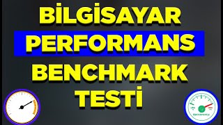 BİLGİSAYAR PERFORMANS  BENCHMARK TESTİ NASIL YAPILIR [upl. by Ailec]