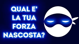 Qual è La Tua Forza Nascosta Test della Personalità [upl. by Kelleher]