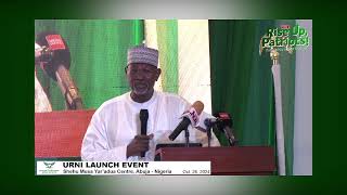 KEYNOTE SPEECH BY PROF ATTAHIRU MUHAMMADU JEGA CON AT THE URNILAUNCH EVENT [upl. by Jankey652]