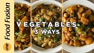 Vegetable Recipes 3 great ways by Food Fusion [upl. by Leiso]