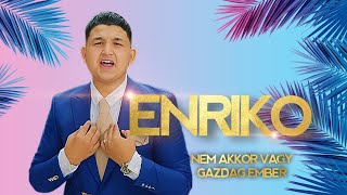 Enriko Nem akkor vagy gazdag ember AUDIO [upl. by Svensen]