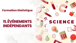 FORMATION STATISTIQUE  ÉVÉNEMENTS INDÉPENDANTS 11 [upl. by Ellenor911]