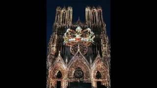 Cathédrale de Reims Le spectacle Son et Lumière Regalia [upl. by Htebsil]