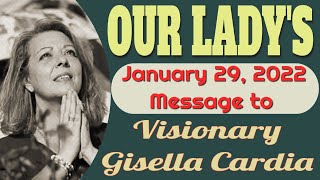 Our Ladys Message to Gisella Cardia for January 29 2022 [upl. by Ecnarrat]