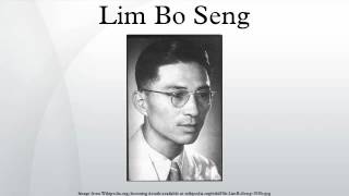 Lim Bo Seng [upl. by Jimmie410]