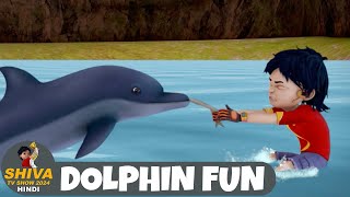 Dolphin Fun  शिवा  Full Super Episode  Funny Action Cartoon  Shiva TV Show 2024 Hindi [upl. by Mutua321]