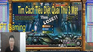 PT GAMING  Tìm Cách Tiêu Diệt Quái Thú 3 Mặt [upl. by Rhody353]