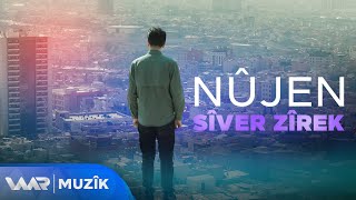 Sîver Zîrek  Nûjen  سیڤەر زیرەك  نووژەن [upl. by Onyx]