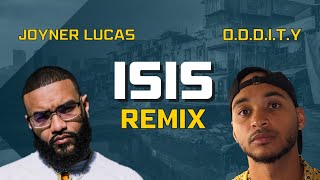 ISIS  Joyner Lucas ft ODDITY Remix [upl. by Anigal]