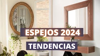 ESPEJOS 2024 TENDENCIAS DECORACIÓN [upl. by Halladba]