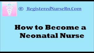 How to Become a Neonatal Nurse  What is Neonatal Nursing  NICU Nurse [upl. by Jehovah]