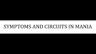 STAHLS  CH 6  PT 19  SYMPTOMS AND CIRCUITS IN MANIA psychiatrypsychopharmacology [upl. by Fransis715]