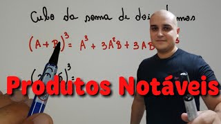 Produtos Notáveis  Cubo da Soma de Dois Termos [upl. by Darej]