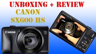 Canon PowerShot SX600 HS Unboxing  Hands on deutsch Super HD View [upl. by Yesnek950]