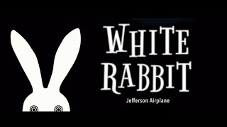 Go Ask Alice White Rabbit [upl. by Petie]