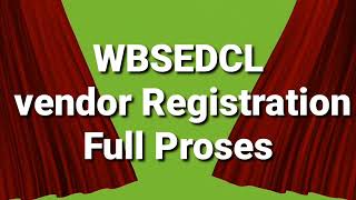 wbsedcl vendor registration full detailswbsedcl vendor protalvendor cornervendor renual online [upl. by Ainivad1]