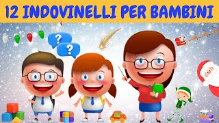 12 INDOVINELLI PER BAMBINI [upl. by Ethyl]