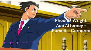 Phoenix Wright Ace Attorney  Pursuit  Cornered Remix [upl. by Annanhoj]