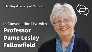 RSM In Conversation Live with Professor Dame Lesley Fallowfield [upl. by Benedikt]