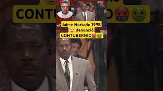 Jaime Hurtado 1998 🤯 denunció CONTUBERNIO🤬🤢 presidentedelcongreso historiaviva [upl. by Esinej]