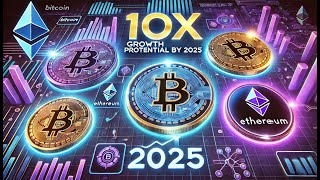 5 Cryptocurrencies with 100x Growth Potential by 2025 [upl. by Adniled755]