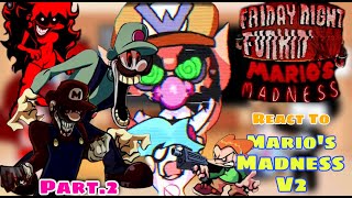 Marios Madness V2 FULL WEEK  Cutscenes  Fnf React To Mario 85MXMarioEXE Part 2 [upl. by Chloette]