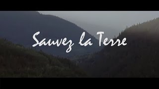 Sauvez la Terre [upl. by Oletha]