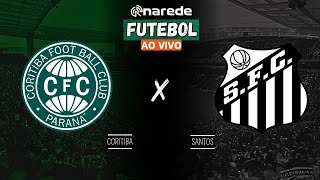 CORITIBA X SANTOS AO VIVO  SÉRIE B 2024 AO VIVO  DIRETO DO COUTO PEREIRA [upl. by Hills4]