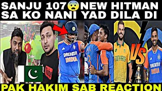 SANJU 107😨IND KO PIR SE HITMAN MIL GAYA   IND BEAT SA IN 1ST T20  PAK HAKIM SAB REACTION TO [upl. by Hollinger776]