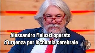 Alessandro Meluzzi operato d’urgenza per ischemia cerebrale [upl. by Streeter696]